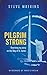 Pilgrim Strong: Rewriting m...