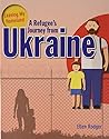 A Refugee's Journey from Ukraine by Ellen Rodger