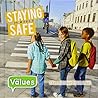 Staying Safe (Our Values: Level 2)
