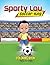 Sporty Lou - Coloring Book:...