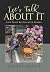 Let's Talk About It: Life T...