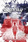 Lakay: A Journey of Struggle, Perseverance, and Hope Lakay: A Journey of Struggle, Perseverance, and Hope