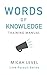 Words Of Knowledge: Trainin...