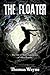 The Floater: The Out of Bod...