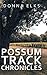 Possum Track Chronicles