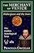 The Merchant of Venice: The...