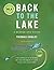 Back to the Lake: A Reader and Guide