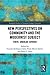 New Perspectives on Community and the Modernist Subject: Finite, Singular, Exposed (Routledge Studies in Twentieth-Century Literature)