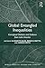 Global Entangled Inequalities: Conceptual Debates and Evidence from Latin America (Entangled Inequalities: Exploring Global Asymmetries)