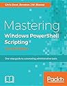 Mastering Windows Powershell Scripting