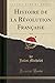 Histoire de la Révolution Française, Vol. 2 (Classic Reprint) (French Edition)