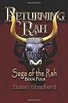 Returning Rah (Saga Of The Rah Book 4) Returning Rah (Saga Of The Rah Book 4)
