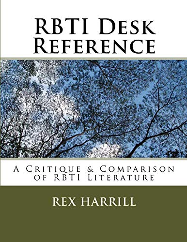 RBTI Desk Reference: A Critique & Comparison of RBTI Literature (Paperback)