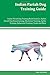 Indian Pariah Dog Training Guide Indian Pariah Dog Training B... by Peter Buckland