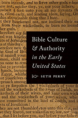Bible Culture and Authority in the Early United States (Hardcover)