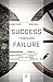 Success through Failure: The Paradox of Design (Princeton Science Library)