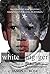 White Nigger by Jason Bost