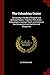 The Columbian Orator: Containing a Variety of Original and Selected Pieces : Together With Rules : Calculated to Improve Youth and Others in the Ornamental and Useful Art of Eloquence
