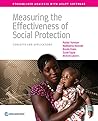 Measuring the Effectiveness of Social Protection: Concepts and Applications (Streamlined Analysis with ADePT Software)