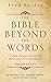 The Bible Beyond the Words by Fred Snider