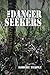 The Danger Seekers by Robert Temple