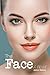 The Face: A Novel