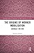 The Origins of Worker Mobilisation by Michael Quinlan