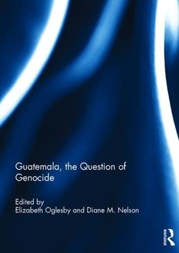 Guatemala, the Question of Genocide (Hardcover)