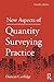 New Aspects of Quantity Surveying Practice: Fourth edition