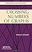 Crossing Numbers of Graphs
