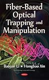 Fiber-based Optical Trapping and Manipulation