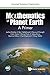 Mathematics Of Planet Earth: A Primer (Advanced Textbooks in Mathematics)