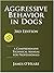 Aggressive Behavior in Dogs: A Comprehensive Technical Manual for Professionals