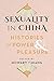 Sexuality in China: Histories of Power and Pleasure