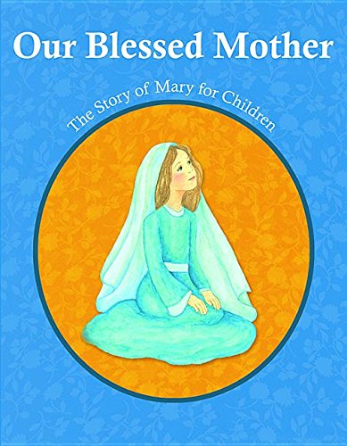 Our Blessed Mother (Mass Market Paperback)