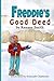 Freddie's Good Deed by Renaee Smith
