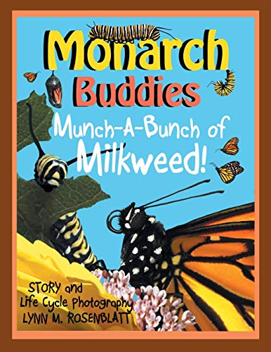 Monarch Buddies: Munch-A-Bunch of Milkweed! (Paperback)