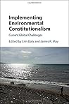 Implementing Environmental Constitutionalism: Current Global Challenges