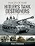 Hitler's Tank Destroyers