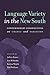 Language Variety in the New South: Contemporary Perspectives on Change and Variation