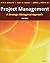 Project Management: A Strategic Managerial Approach