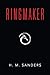 The Ringmaker by H.M. Sanders