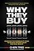 Why They Buy: Cracking the Personality Code to Achieve Record Sales and Real Wealth