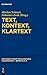Text, Kontext, Klartext: Festschrift für Niklas Holzberg zum 70. Geburtstag (Göttinger Forum für Altertumswissenschaft. Beihefte N.F., 9) (German Edition)
