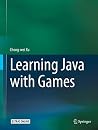 Learning Java with Games Learning Java with Games