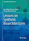 Lessons on Synthetic Bioarchitectures: Interaction of Living Matter with Synthetic Structural Analogues (Learning Materials in Biosciences) Lessons on Synthetic Bioarchitectures: Interaction of Living Matter with Synthetic Structural Analogues (Learning Materials in Biosciences)