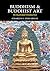 Buddhism and Buddhist Art: An Illustrated Introduction