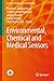 Environmental, Chemical and Medical Sensors by Shantanu Bhattacharya