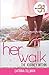 Her Walk: The Journey Within