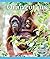 Orangutans (Nature's Children) (Nature's Children, Fourth Series)